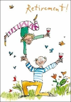 Funny Wine and Gymnastics Happy Retirement Card - Have Fun Quentin Blake Design