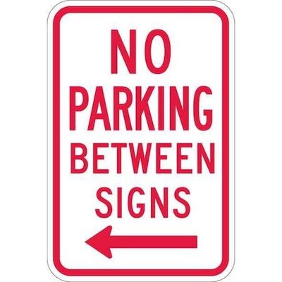 Lyle T1-1050-Eg_12X18 No Parking Between Parking Sign,18''X12, T1-1050-Eg_12X18