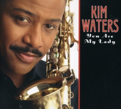 Kim Waters - You Are My Lady [New CD]