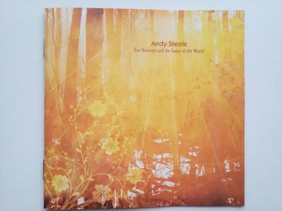 CD Andy Steele True Believers And The Guises Of The Weasel wordisout Records