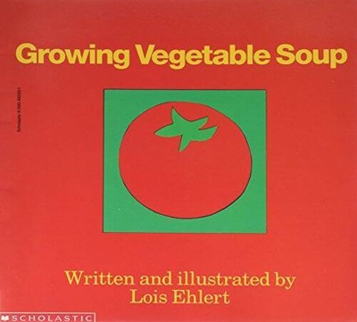 Growing Vegetable Soup - Paperback By Ehlert, Lois - VERY GOOD