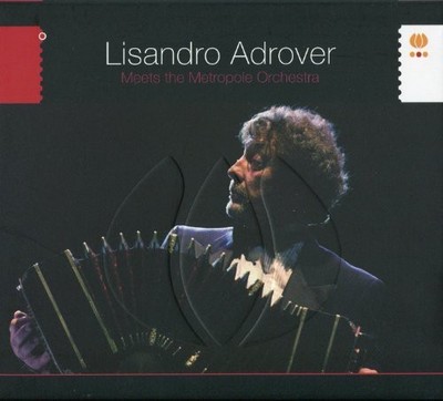 Lisandro Adrover - Meets the Metropole Orchestra [New CD]