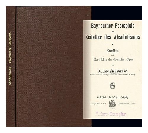 Schiedermair, Ludwig (1876-1957) Bayreuther Festspiele Im Zeiralter Des Absoluti
