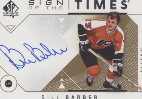 2018-19 SP Authentic - Bill Barber #SOTT-BI