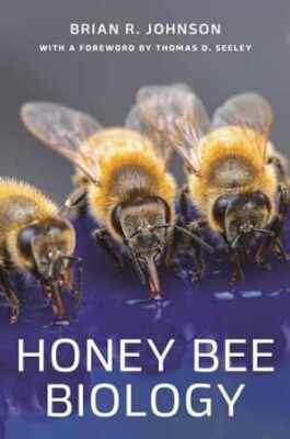 Honey Bee Biology - Hardcover, by Johnson Brian R. - New h