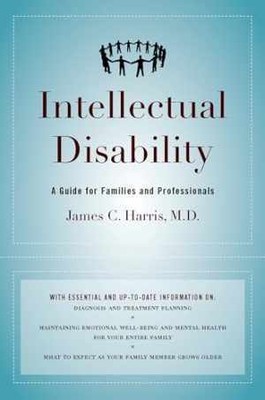Intellectual Disability: A Guide - Hardcover, by Harris M.D. James - Very Good