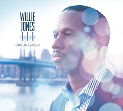 Willie Jones III - Groundwork [New CD]