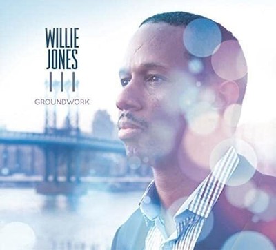 Willie Jones III Groundwork (CD)