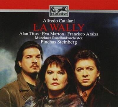 La Wally - Audio CD By Alfredo Catalani - VERY GOOD