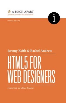 HTML5 FOR WEB DESIGNERS, SECOND EDITION By Jeremy Keith & Rachel Andrew **Mint**