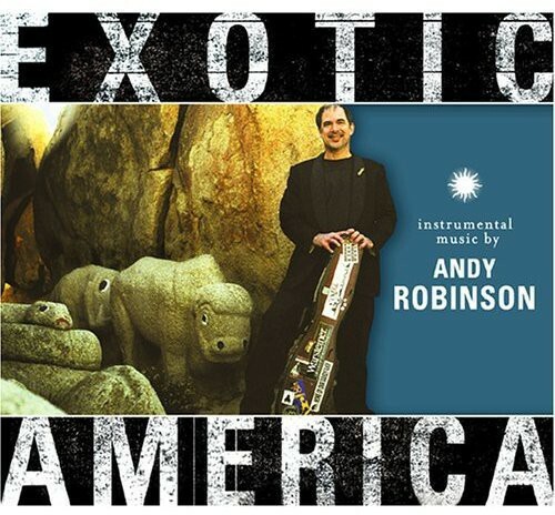 Exotic America by Andy Robinson (CD, 2004) for sale online | eBay