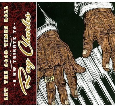 Various Artists - Let The Good Times Roll: A NW Tribute To Ray Charles [New CD]