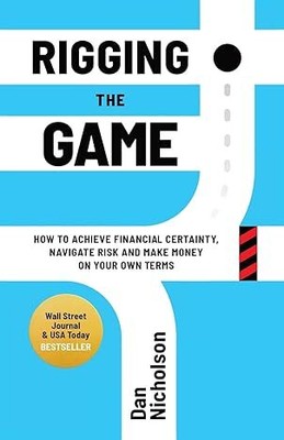 Rigging the Game: How to Achieve Financial Certainty