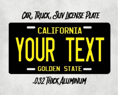California Black  Custom Metal Vanity License Plate car truck tag Add Text