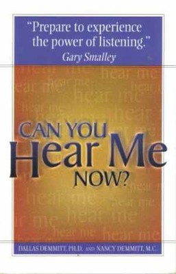 Can You Hear Me Now? - Paperback, by Dallas Demmitt PhD; Nancy - Acceptable