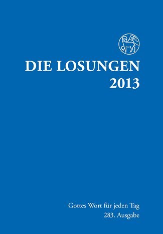 Die Losungen Fur Deutschland 2013. Normalausgabe, Unknown