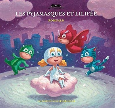 Les Pyjamasques et Lilifée - Romuald