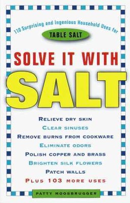 Solve It with Salt: 110 Surprising and - Paperback, by Moosbrugger Patty - Good