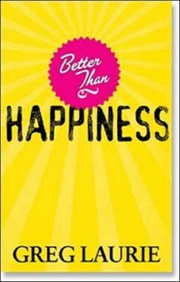 Better than Happiness - Paperback, by Laurie Greg - Good