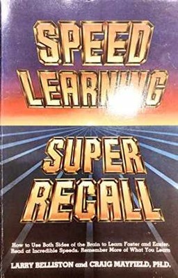 Speed Learning Super Recall - Paperback, by Larry Belliston PhD; Craig - Good