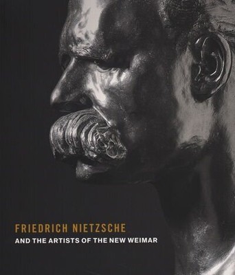 Friedrich Nietzsche and Artists of the New Weimar, Paperback by Schutze, Seba...