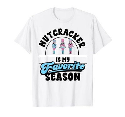 Christmas Nutcracker is my favorite season Funny Toy Soldier T-Shirtfrom JP