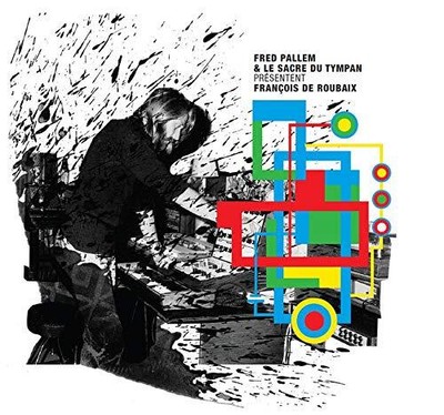 Fred Pallem & le Sacre du Tympan François de Roubaix (Vinyl)