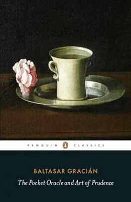 The Pocket Oracle and Art of - Paperback, by Gracian Balthasar - Acceptable