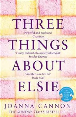 Three Things About Elsie - Paperback, by Joanna Cannon (author) - Good