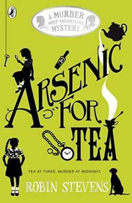 Arsenic For Tea: A Murder Most Unladylike - Paperback, by Stevens Robin - Good