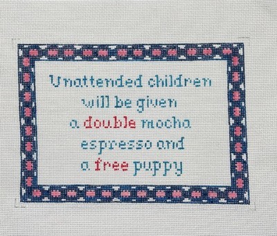 HP Needlepoint, 18-mesh, Unattended Children Sign, Winnetka Stitchery, Reduced!