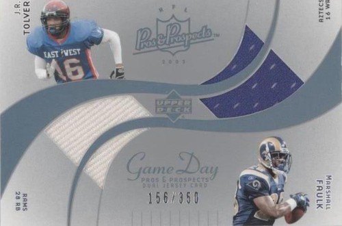 2003 Upper Deck Pros & Prospects J.R. Tolver Marshall Faulk #DJC-TF