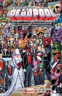 DEADPOOL VOL. 5: THE WEDDING OF - Paperback, by Duggan Gerry; Posehn - Very Good