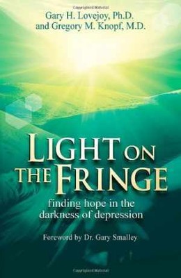 Light on the Fringe: Finding Hope - Paperback, by Gary H. Lovejoy; - Very Good