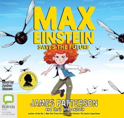 Max Einstein: Saves the Future [Audio] by James Patterson