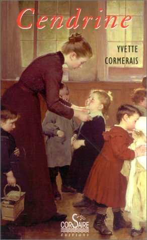 Cendrine, Yvette Cormerais