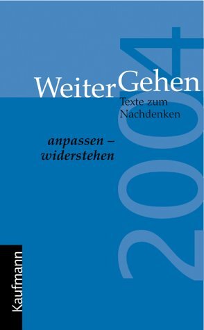 Weitergehen 2004, Bayerischer Mutterdienst Et Angelika Schmidt-Biesalski