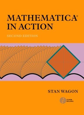 MATHEMATICA IN ACTION By Stan Wagon - Hardcover **BRAND NEW**