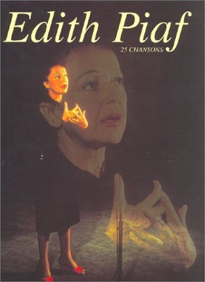 EDITH PIAF: 25 CHANSONS (FRENCH EDITION) By Simone Berteaut **BRAND NEW**