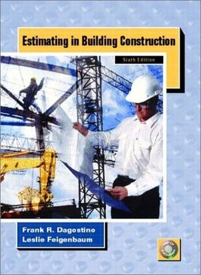 Estimating in Building Construction - Hardcover Dagostino, Frank R.|Feigenba...