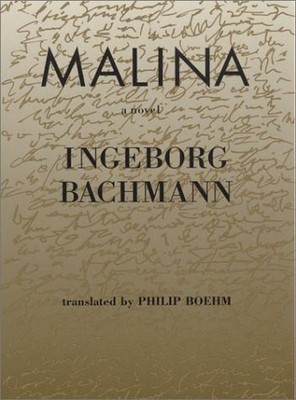 MALINA: A NOVEL (MODERN GERMAN VOICES SERIES) By Ingeborg Bachmann - Hardcover