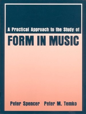 Practical Approach to the Study of Form in Music