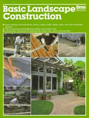 BASIC LANDSCAPE CONSTRUCTION By Douglas Rossi *Excellent Condition*