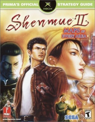 SHENMUE II: PRIMA'S OFFICIAL STRATEGY GUIDE By Elizabeth Hollinger