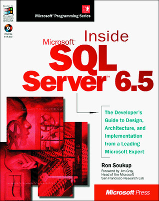 Inside Microsoft SQL Server 6.5 (Microsoft ... by Soukup, P. Mixed media product