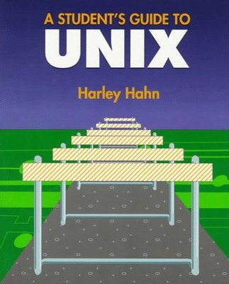 Students Guide to Unix by Hahn, Harley