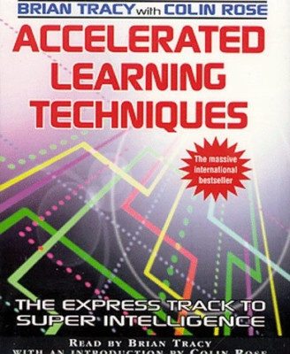 Accelerated Learning Techniques by Rose, Colin