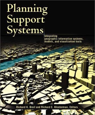 PLANNING SUPPORT SYSTEMS: INTEGRATING GEOGRAPHIC By Richard E Klosterman Mint