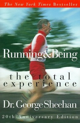 Running & Being: The Total Experience - Sheehan, George - Hardcover - Accept...