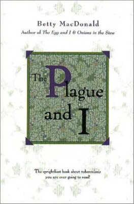 The Plague And I (Common Reader Editions) - Paperback MacDonald, Betty Bard